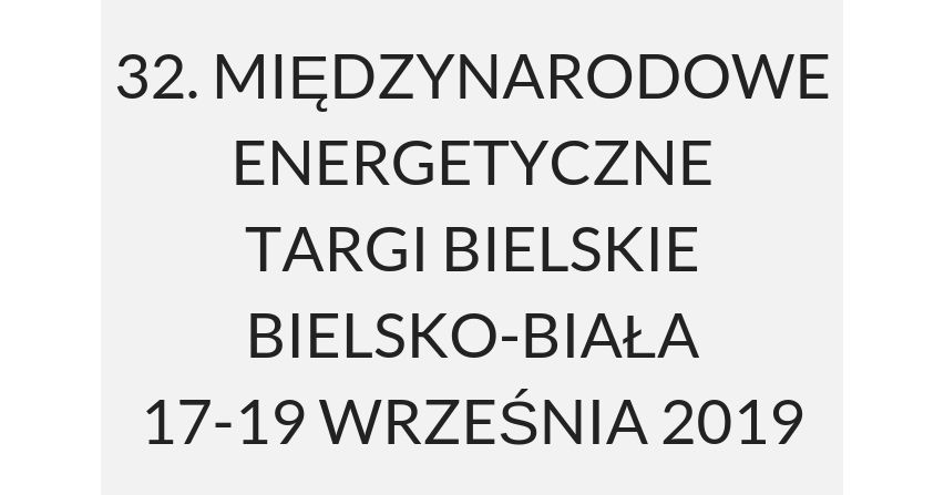 Przed nami 32. edycja targów ENERGETAB 2019