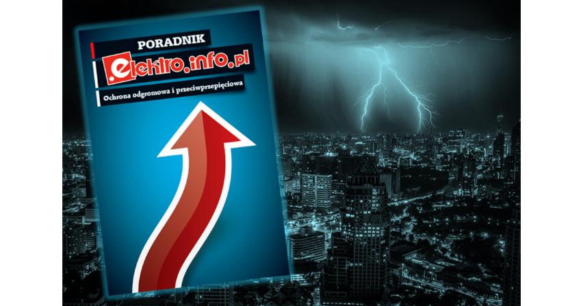 Ochrona odgromowa i przeciwprzepięciowa - bezpłatny poradnik do pobrania