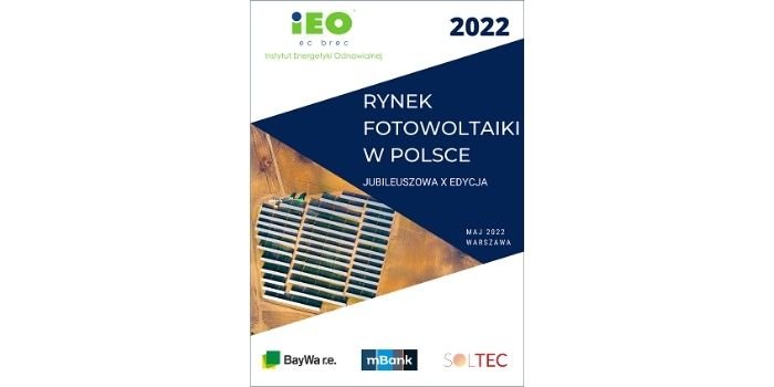 IEO opublikowała raport „Rynek Fotowoltaiki w Polsce 2022”