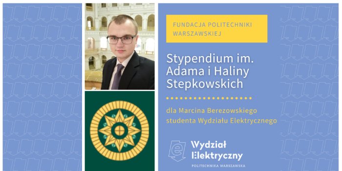 Student Wydziału Elektrycznego stypendystą Fundacji Politechniki Warszawskiej