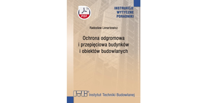 Poradnik „Ochrona odgromowa i przepięciowa budynków i obiektów budowlanych”
