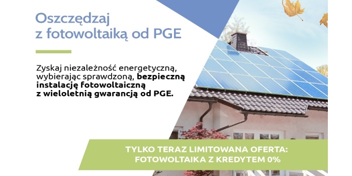 PGE Obrót oferuje fotowoltaikę z kredytem na zero procent