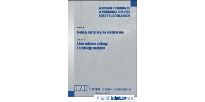 Warunki techniczne wykonania i odbioru robót budowlanych. Roboty instalacyjne elektryczne. Linie kablowe niskiego i średniego napięcia