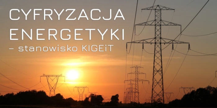Stanowisko KIGEiT dotyczące cyfryzacji energetyki