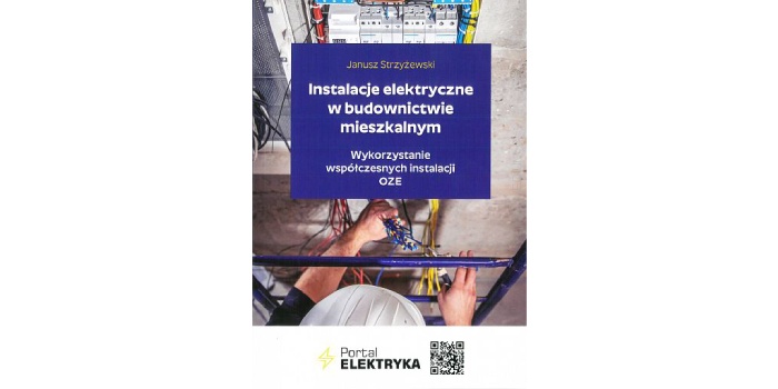 Instalacje elektryczne w budownictwie mieszkalnym. Wykorzystanie współczesnych instalacji OZE