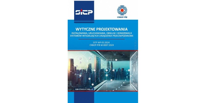 Wytyczne projektowania, instalowania, uruchamiania, obsługi i konserwacji systemów integrujących urządzenia przeciwpożarowe