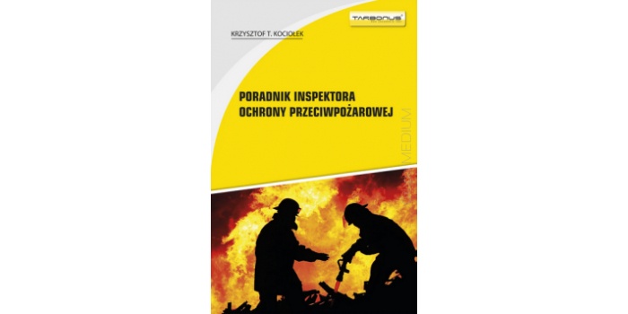 „Poradnik inspektora ochrony przeciwpożarowej” – nowe wydanie