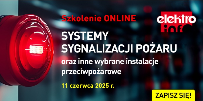Nowe szkolenie „elektro.info”: Systemy sygnalizacji pożaru oraz inne wybrane instalacje przeciwpożarowe