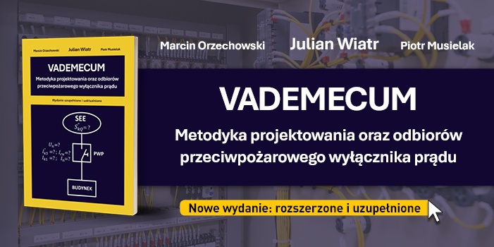 Nowe wydanie książki „Vademecum. Metodyka projektowania oraz odbiorów przeciwpożarowego wyłącznika prądu”