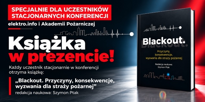 Książka „Blackout” w prezencie dla uczestników stacjonarnych konferencji „elektro.info” i Akademii Pożarniczej