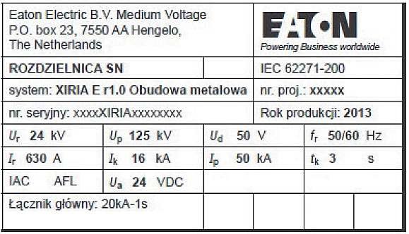 Rys. 1.  Przykład tabliczki znamionowej rozdzielnicy średniego napięcia w osłonie metalowej typu XIRIA E produkcji EATON