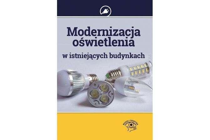 Modernizacja oświetlenia w istniejących budynkach