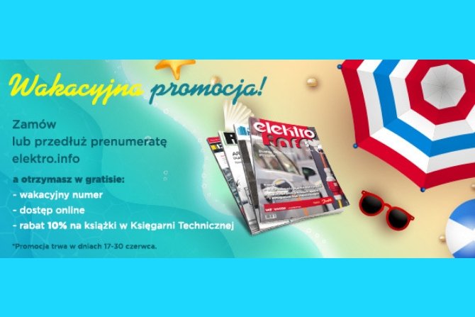 Letnia promocja prenumeraty „elektro.info”