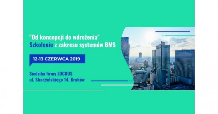 Szkolenie „SYSTEM BMS – od koncepcji do wdrożenia”
Fot. Lockus