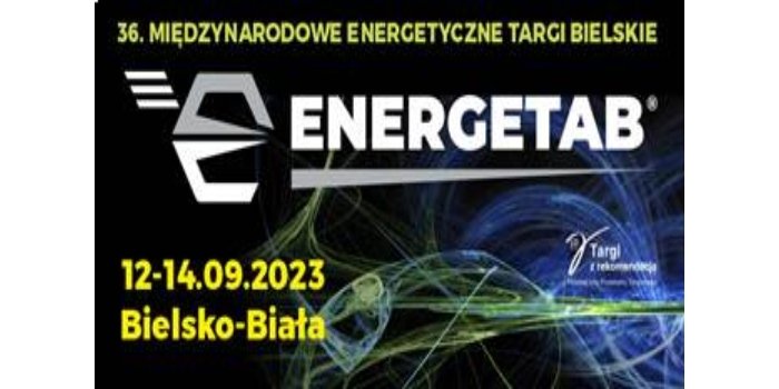 Już za kilka dni Międzynarodowe Energetyczne Targi Bielskie ENERGETAB 2023&nbsp;