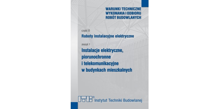 Nowe wydanie książki &bdquo;Instalacje elektryczne, piorunochronne i telekomunikacyjne w budynkach mieszkalnych&rdquo; już do kupienia w Księgarni Technicznej